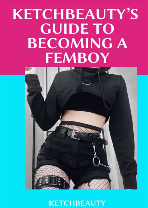 How to Become a Femboy: A Comprehensive Transformation Guide